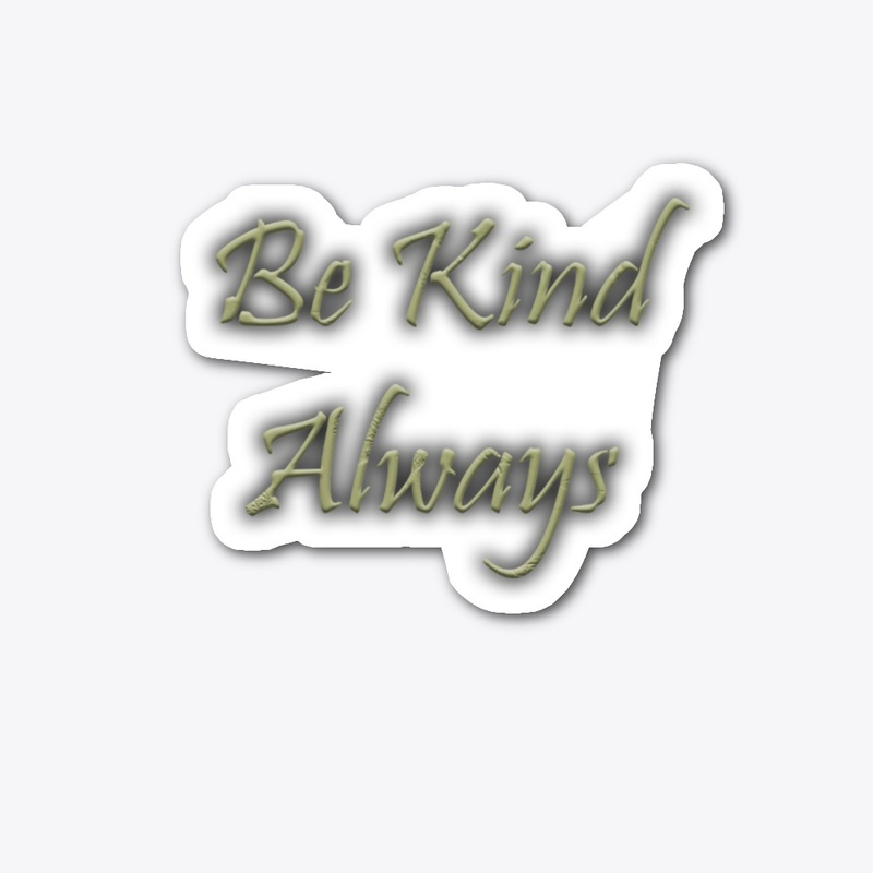 Be Kind Always Design