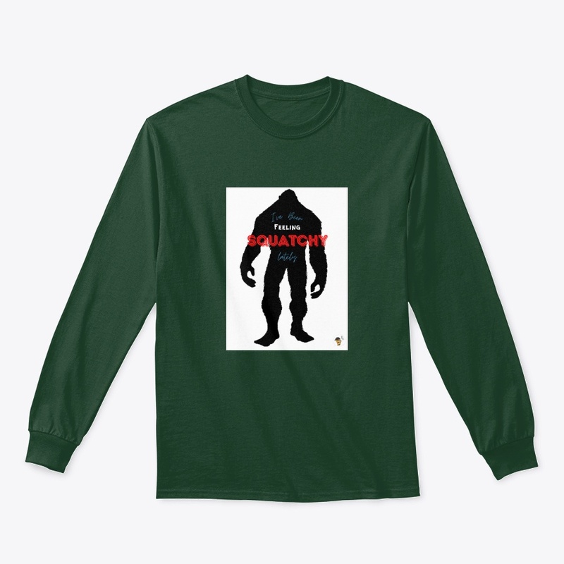 Bigfoot I've Been Feeling Squatchy