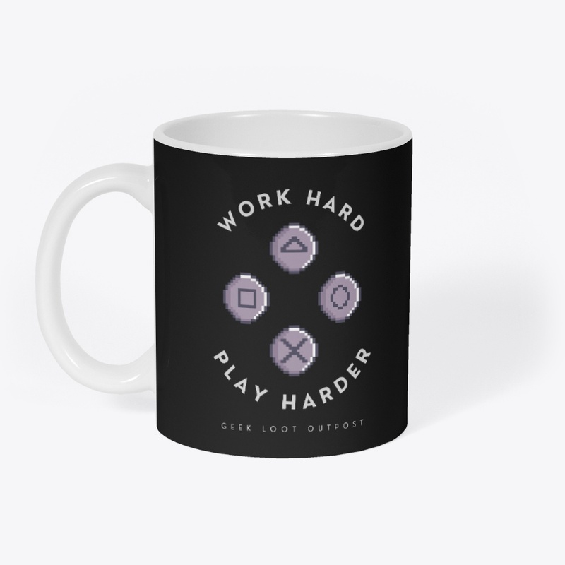 Work Hard, Play Harder