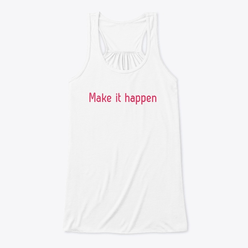 make it happen