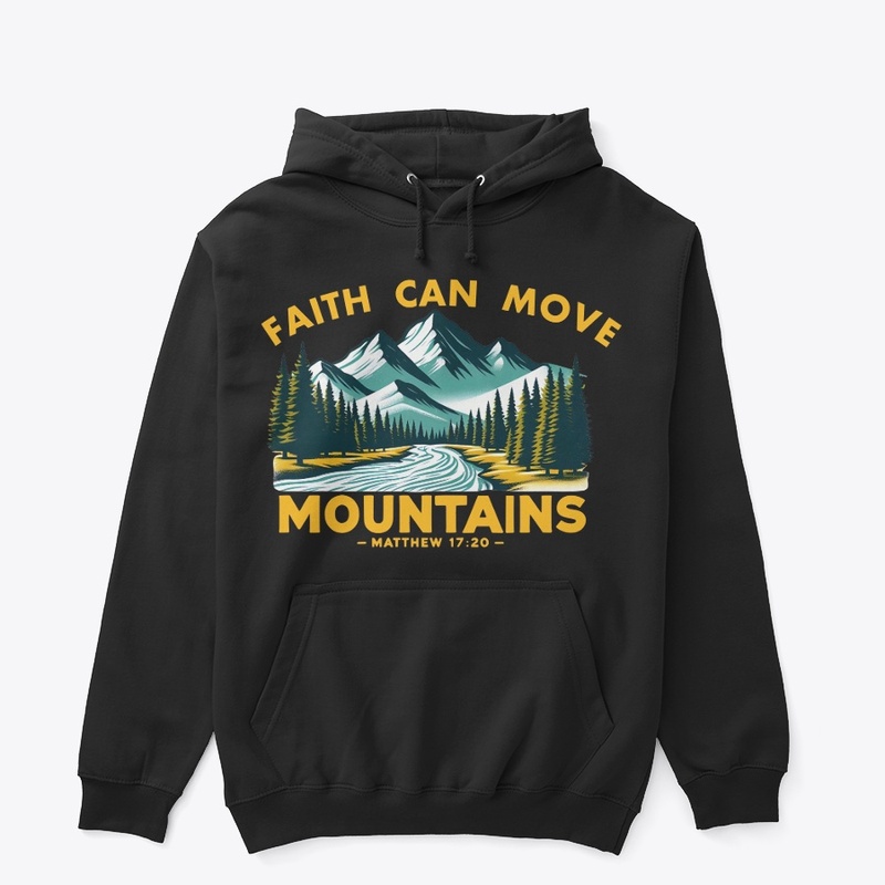 FAITH CAN MOVE MOUNTAINS