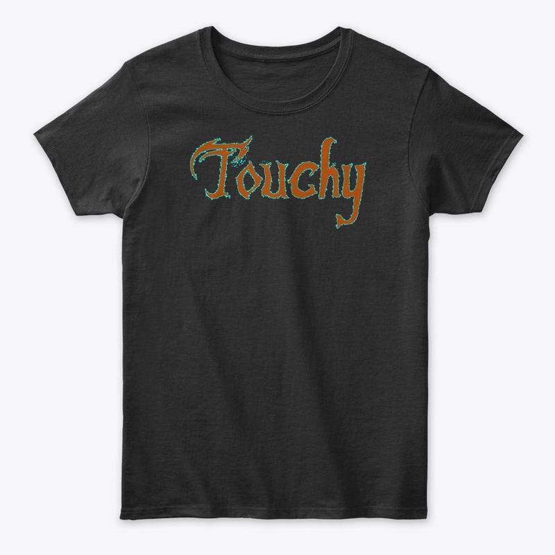 touchy