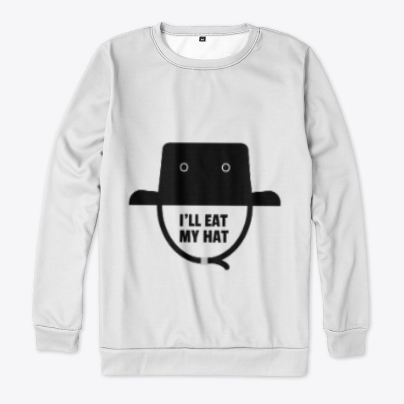 I'LL EAT MY HAT