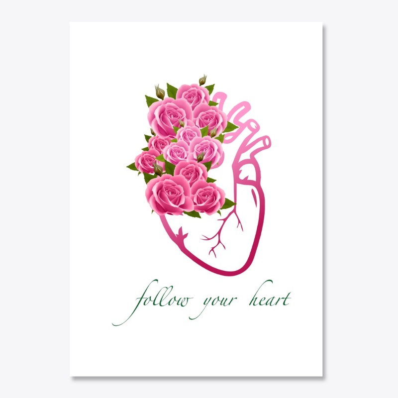Follow Your Heart Art with Pink Roses