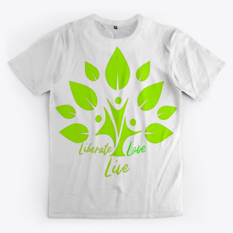 Liberate Love Live Life Freedom