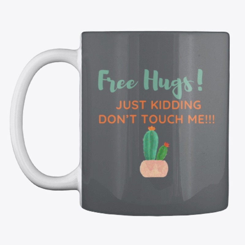 Free Hugs! Just kidding