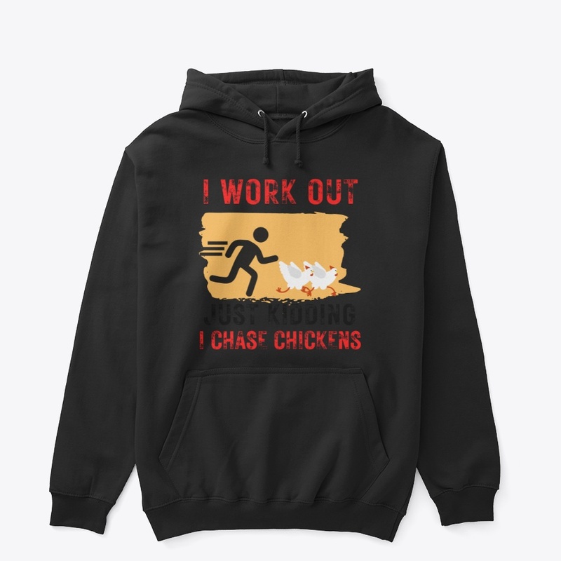 I Chase Chickens