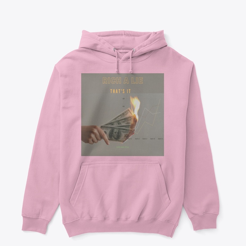 Rich a lie, that's it