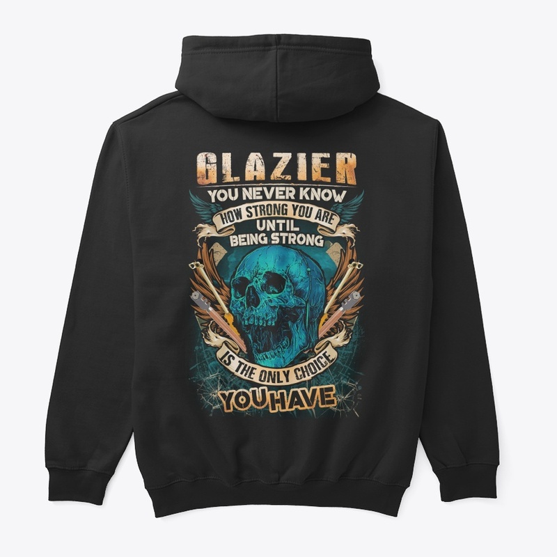 Glazier Being Strong Hoodie