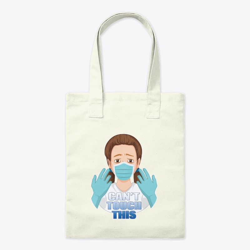 Can't Touch This - Covid Inspired Design