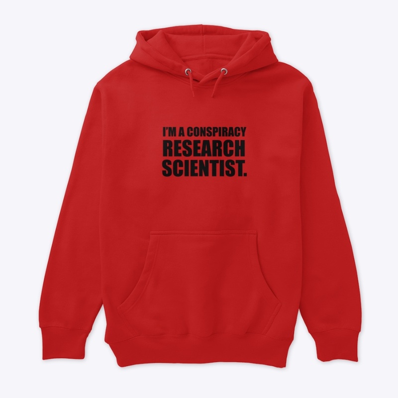 I'm A Conspiracy Research Scientist