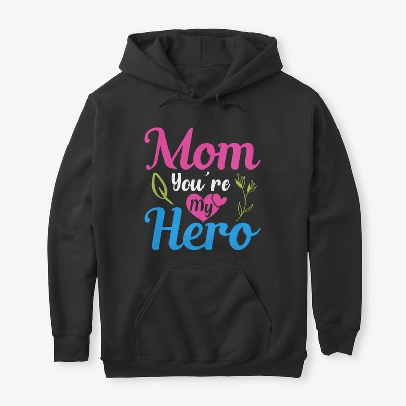 Mom You're My Hero- Mom and Kid