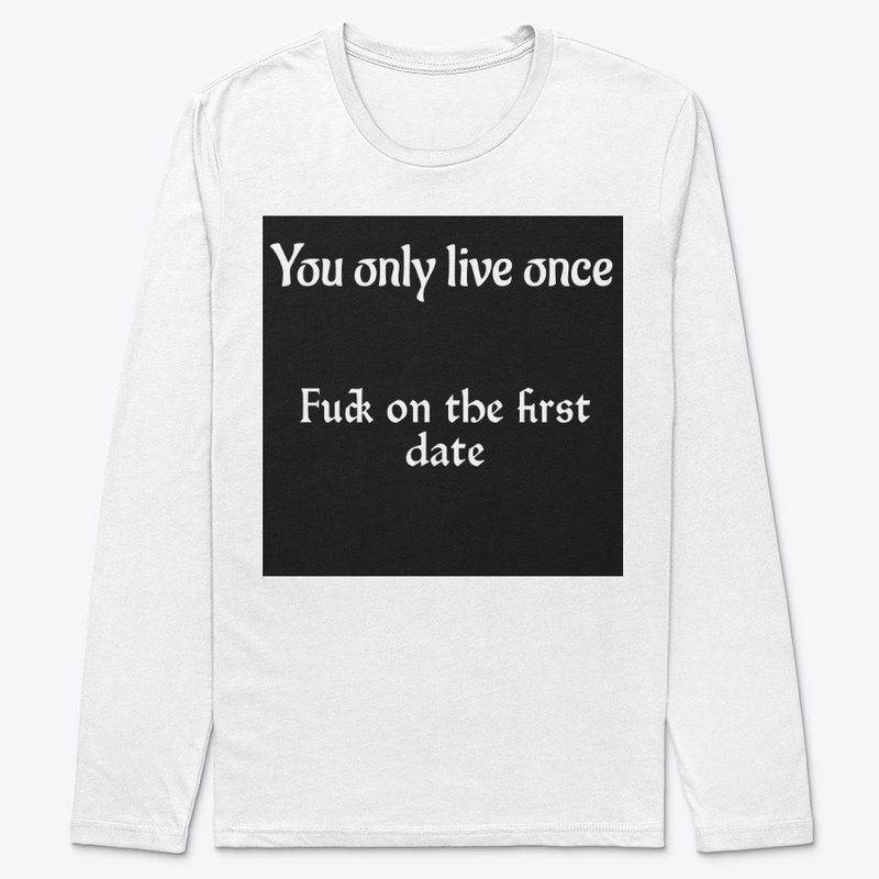 You only live once 4