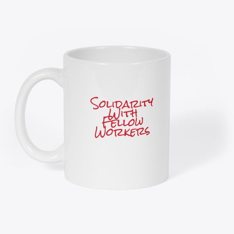 Solidarity  With  Fellow  Workers