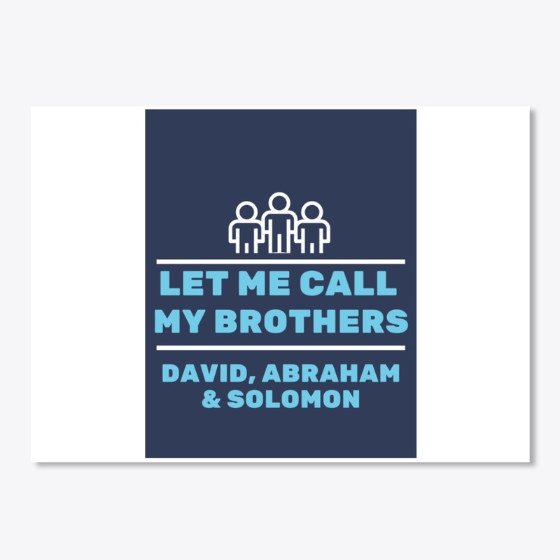 Call my brothers