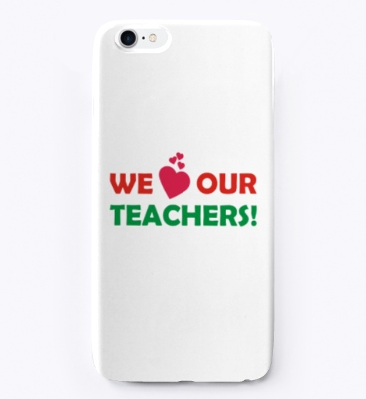 We Love Our Teachers