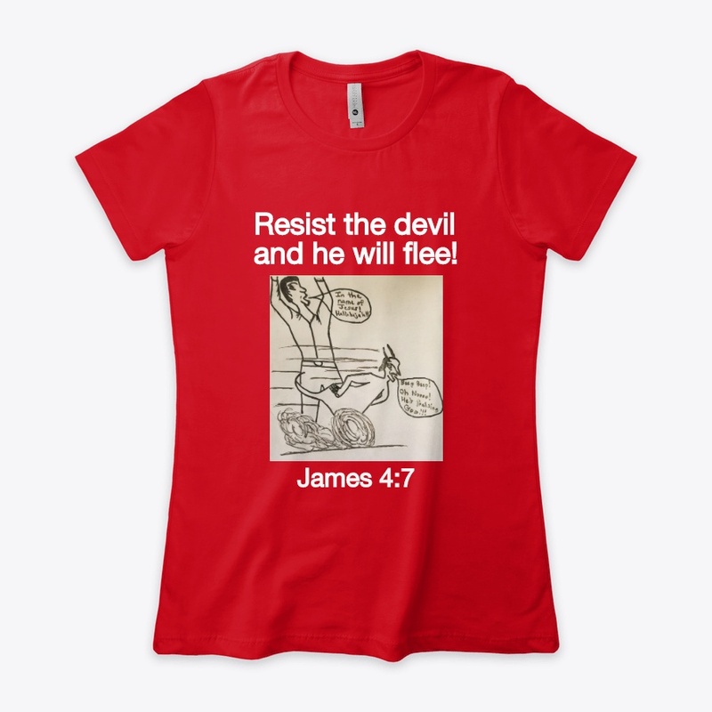 Resist the devil and he will flee! 