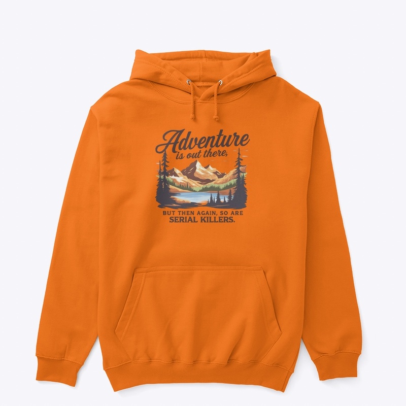 Adventure Is Out T August 2025 - Unisex Classic Pullover Hoodie - Unisex Classic Pullover Hoodie - Unisex Classic Pullover Hoodie - Unisex Classic Pullover Hoodie