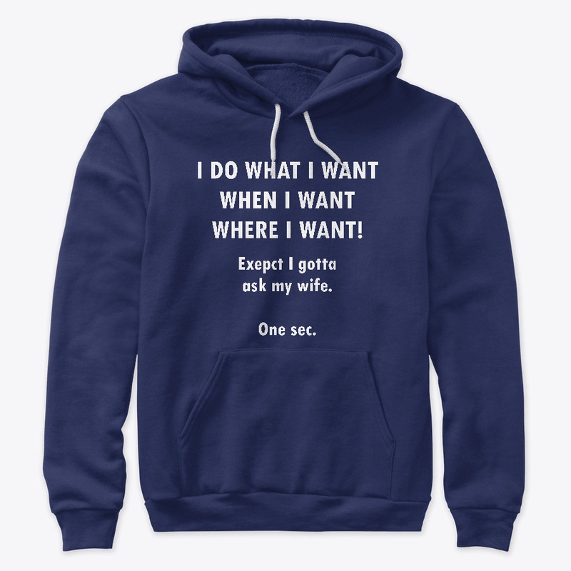 I Do What I Want