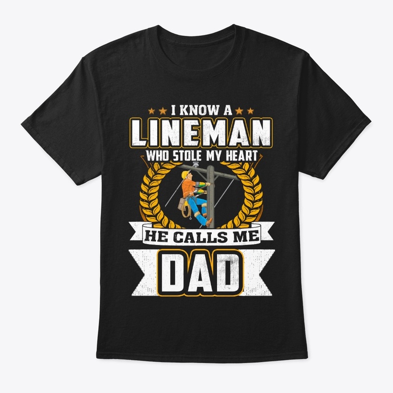 Dad Gift, My Lineman Stole My Heart