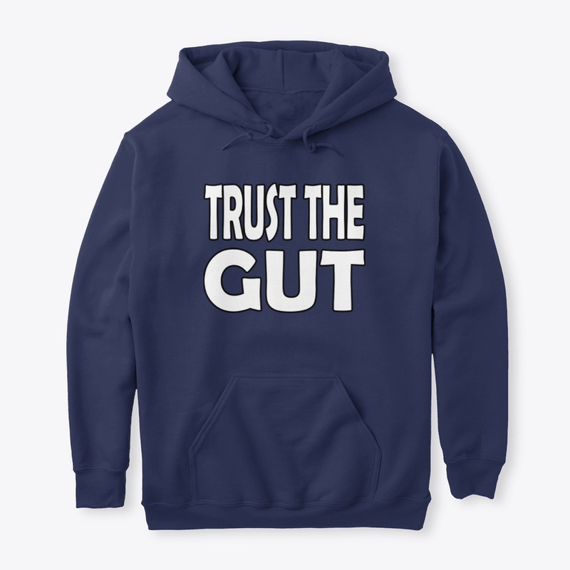 Trust The Gut