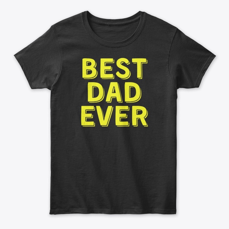 Best Dad Ever Quote– Dad Gift