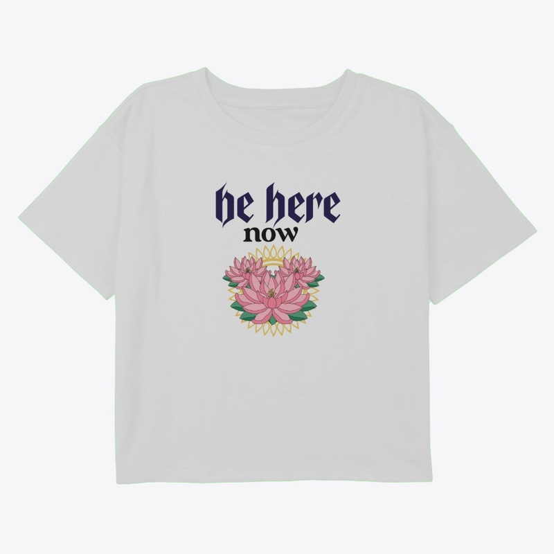 be here now