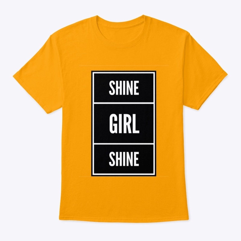 Shine Girl Shine