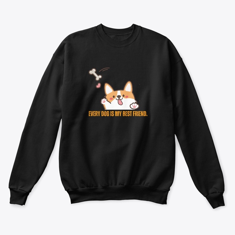 Every Dog is my best friend. Dog TShirt