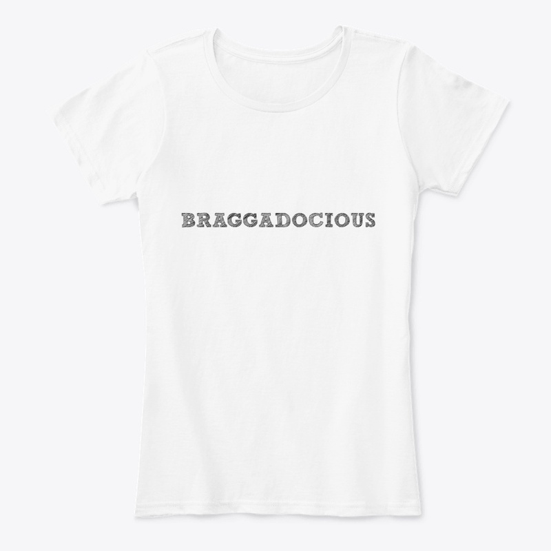 BRAGGADOCIOUS