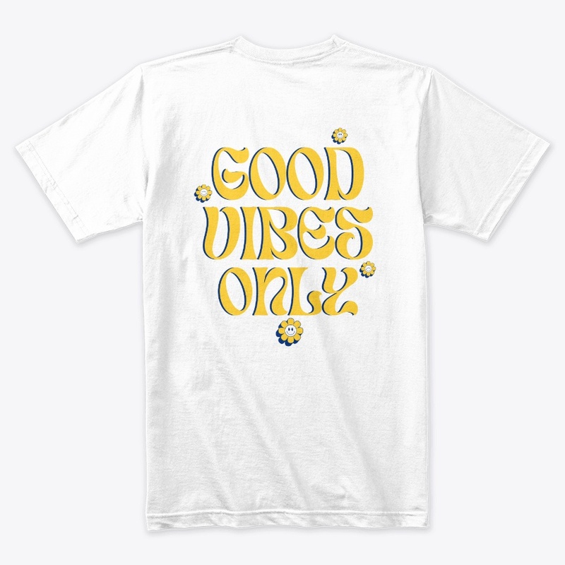 Good Vibes Only 