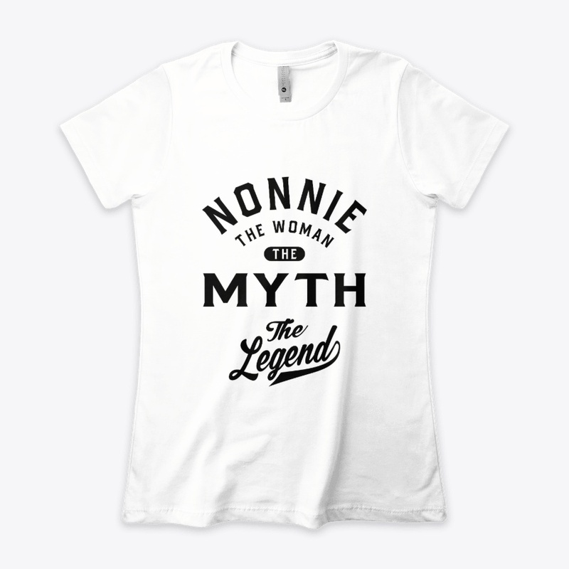 Nonnie The Woman Myth Legend Grandma
