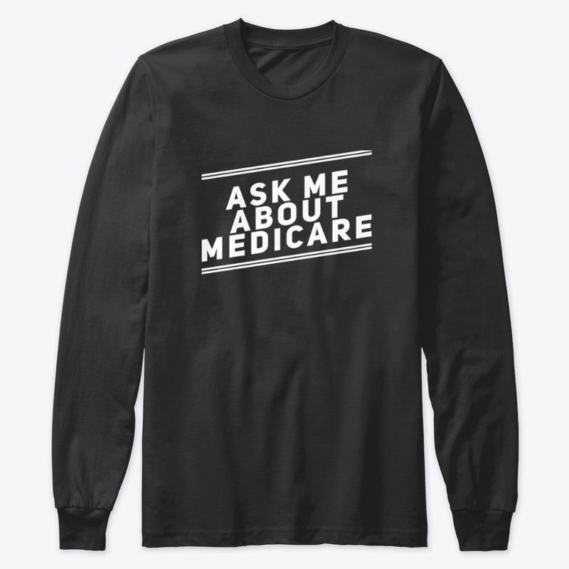 Ask Me About Medicare Shirt 