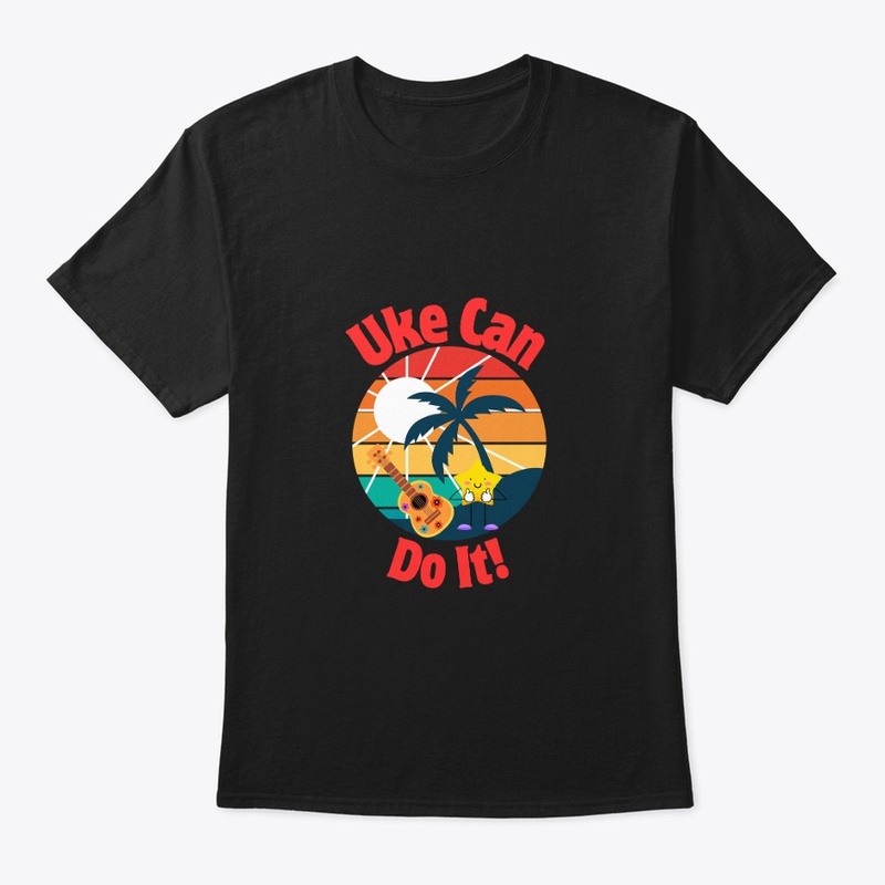 Uke Can Do It! - Apparel