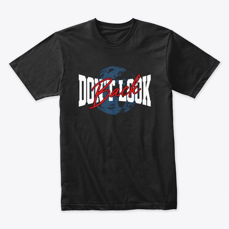 Don't look back, Typography tee