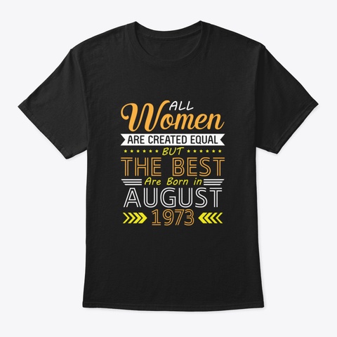 All Women Are Created Equal But The Best Black T-Shirt Front