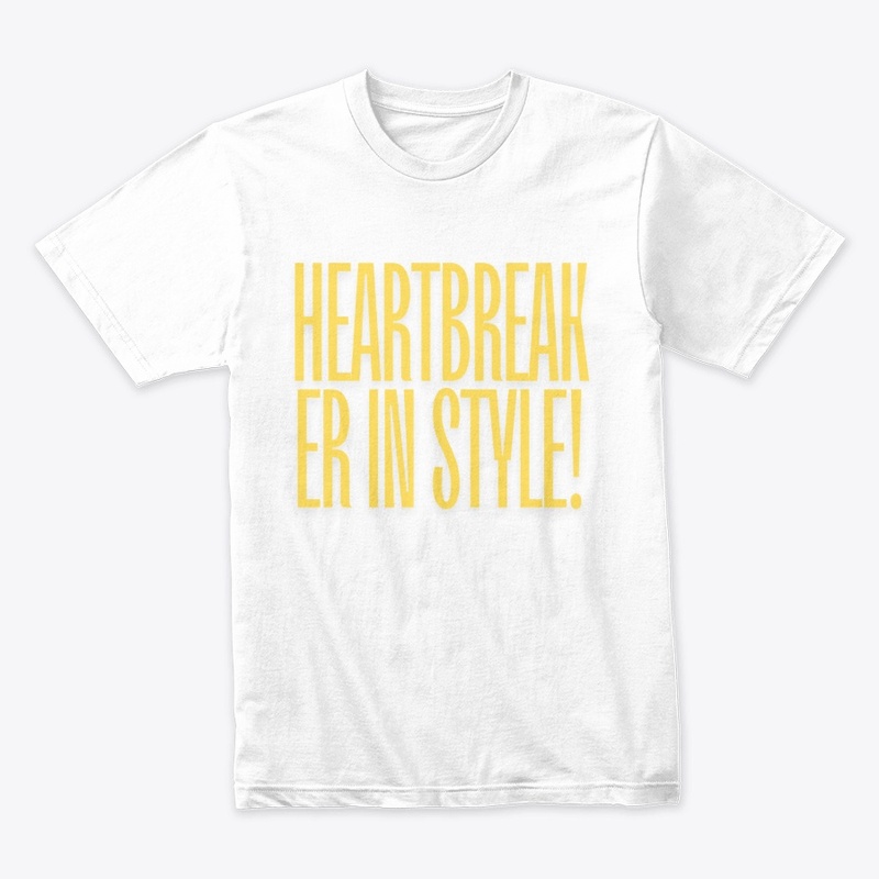 Heartbreaker in Style! T-Shirt Design