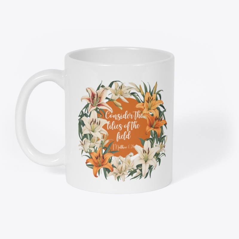 Consider The Lilies