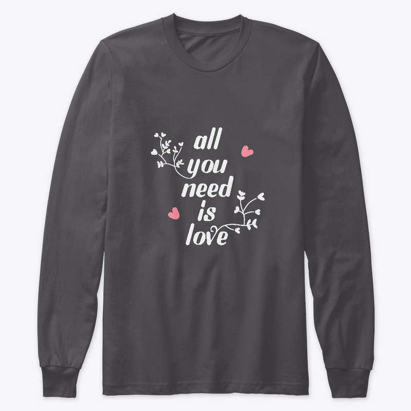 All You Need Is Love