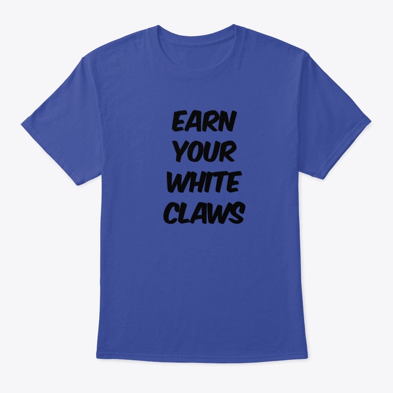 Earn Your White Claws