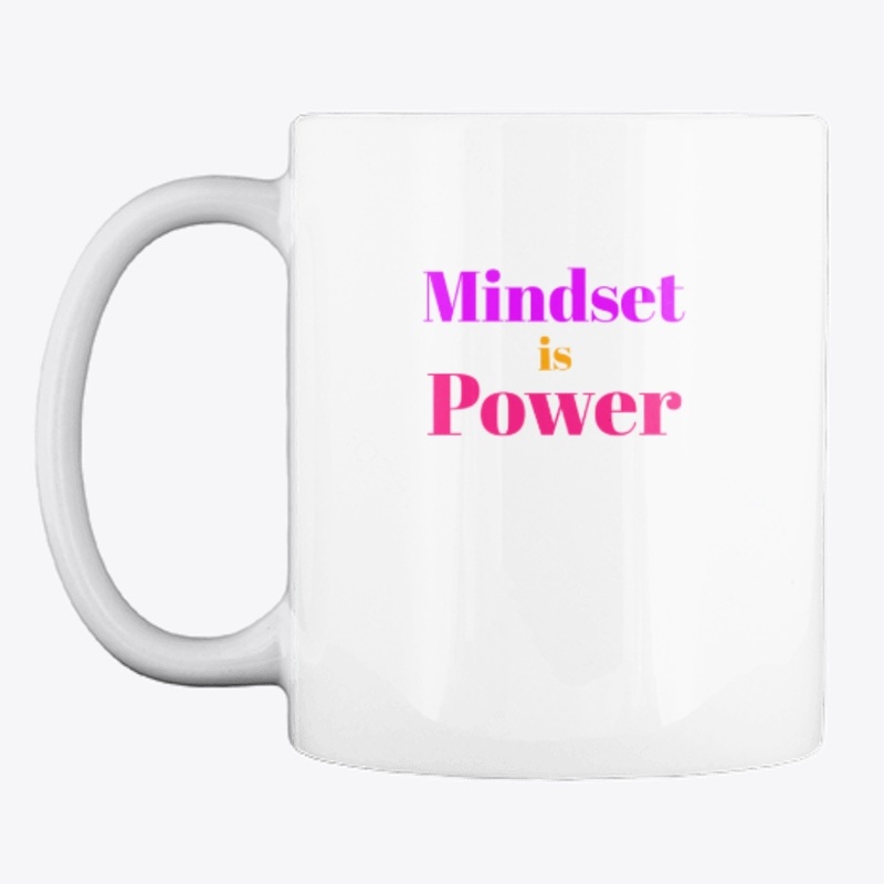 Mindset is Power