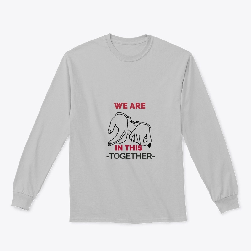 WE ARE IN THIS TOGETHER