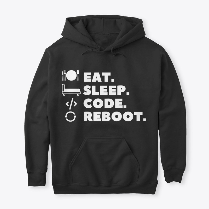 Eat, Sleep, Code, Reboot