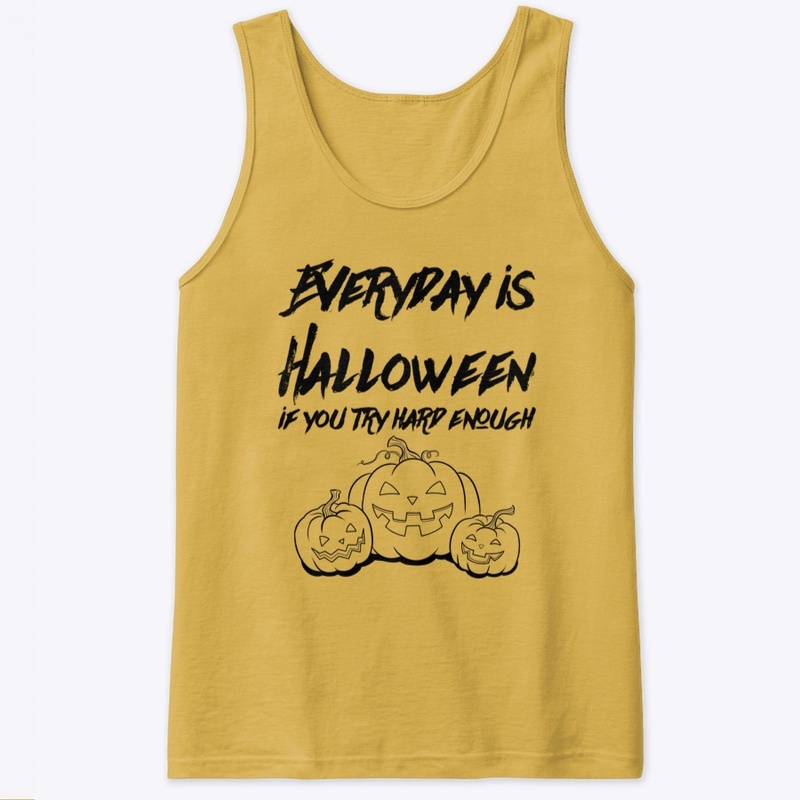 Every Day is Halloween...