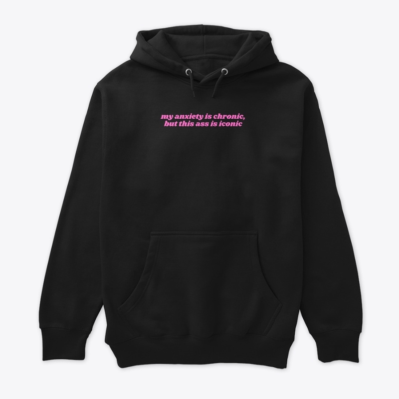 anxiety chronic, ass iconic