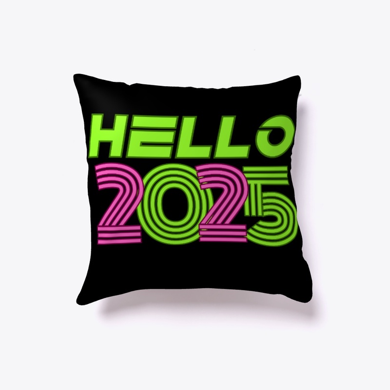 Hello 2025 New Year