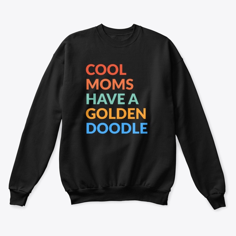 Cool Moms Have a Goldendoodle 