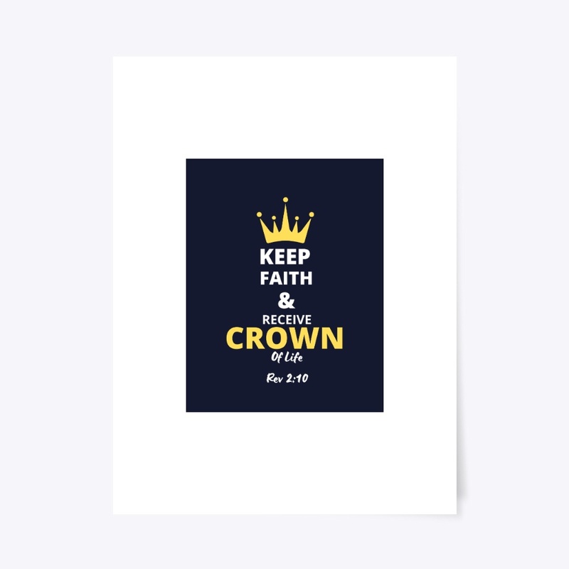 Keep Faith & Receive Crown of Life