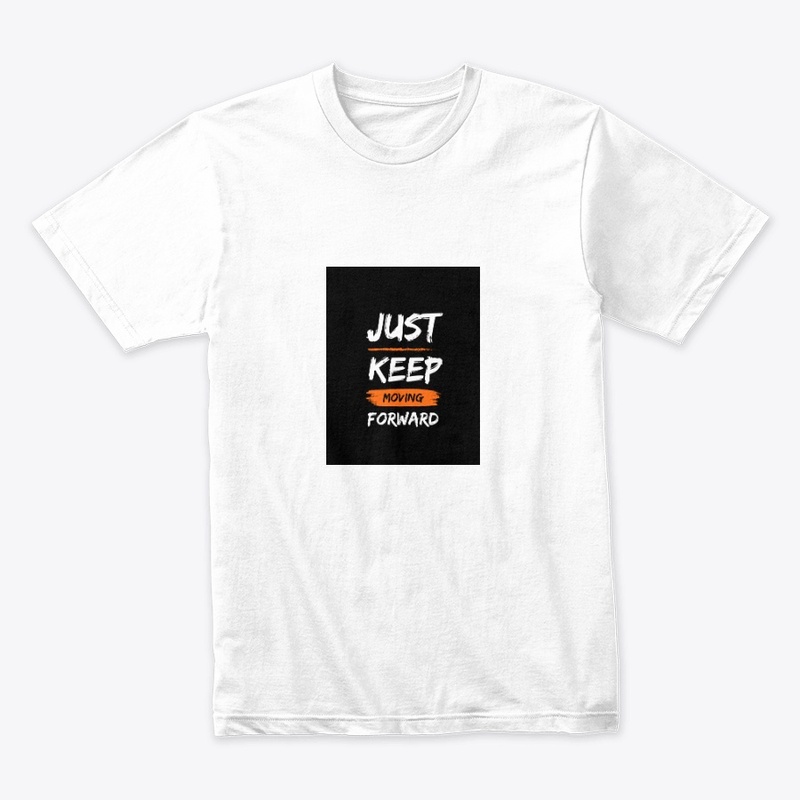 "Just keep moving forward "