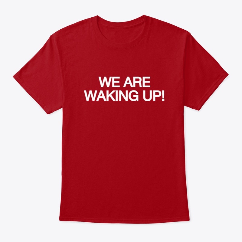 We Are Waking UP!